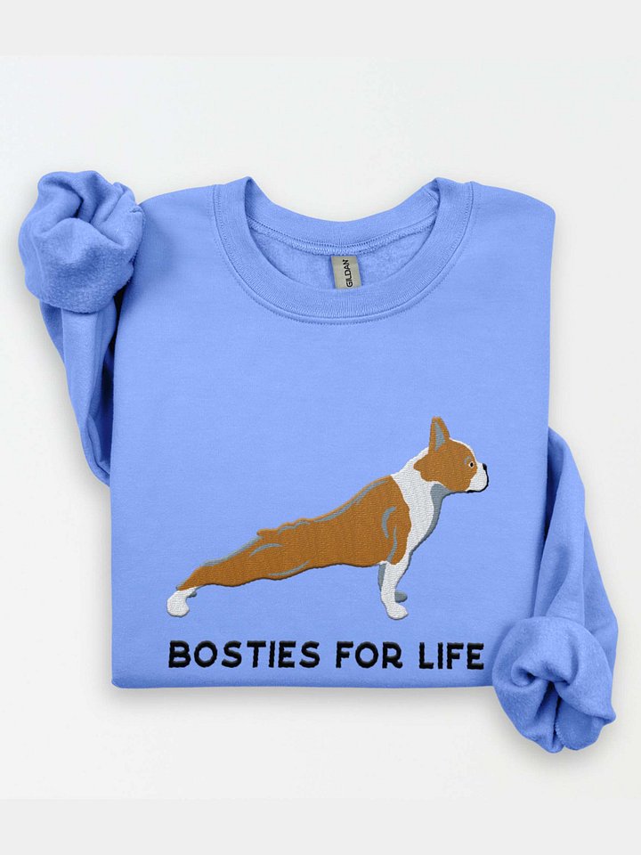 Bosties for Life Sweatshirt (Embroidered) of a Boston Terrier (Brown & White) product image (1)