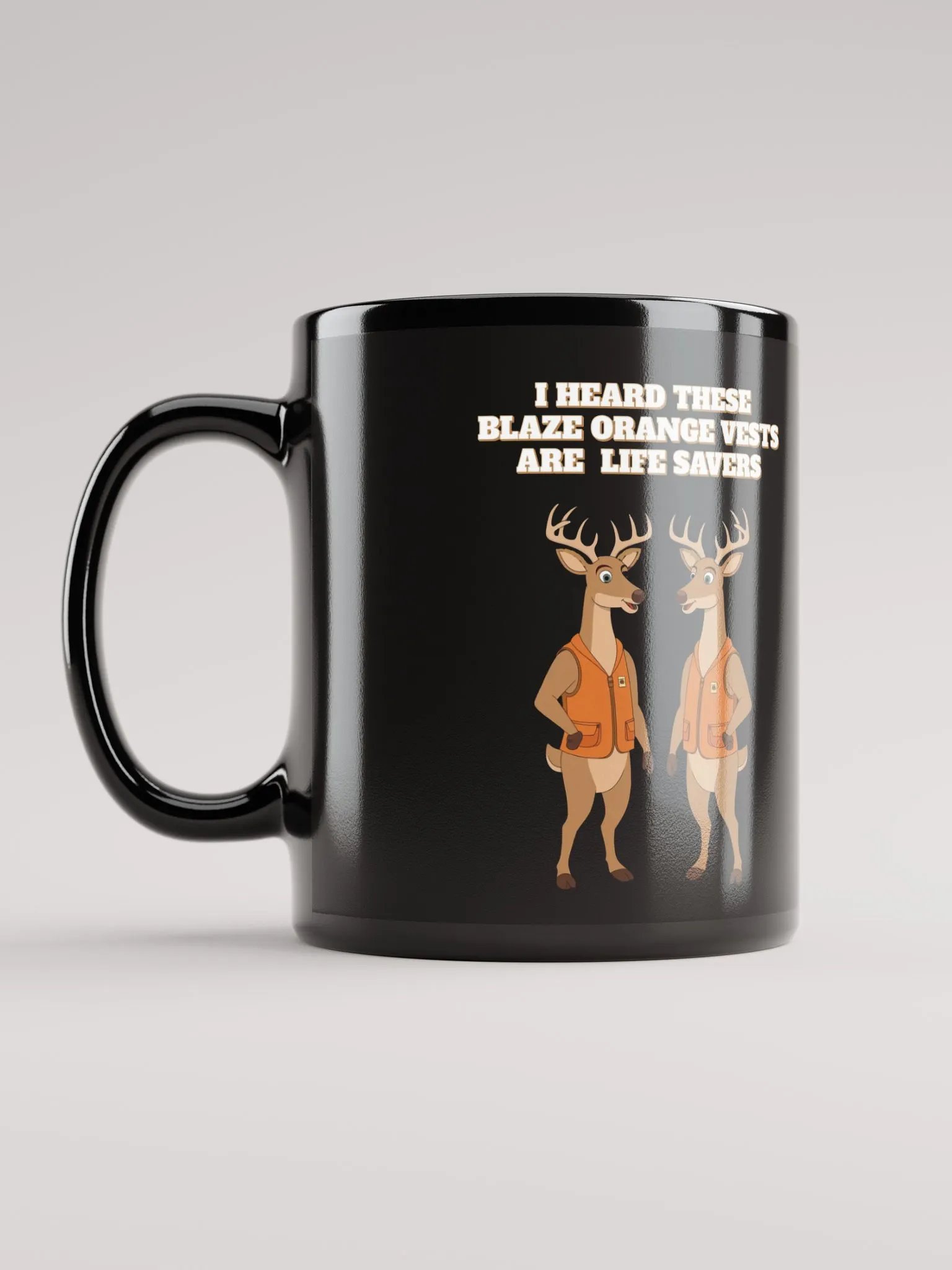 I heard These Blaze Orange Vest Are Life Savers - Funny Hunting Black Mug product image (12)