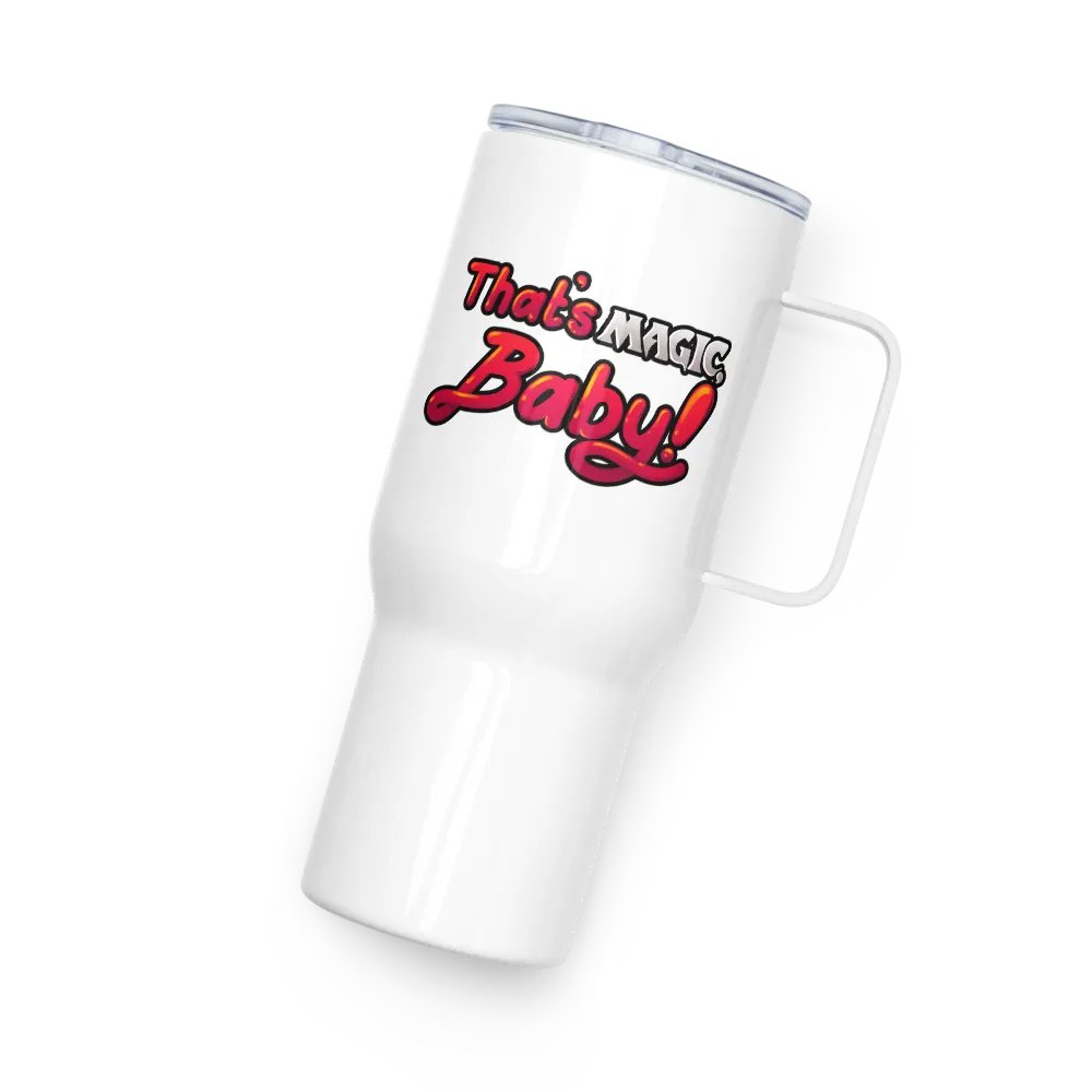 That's Magic, Baby! Travel Mug with a Handle product image (1)