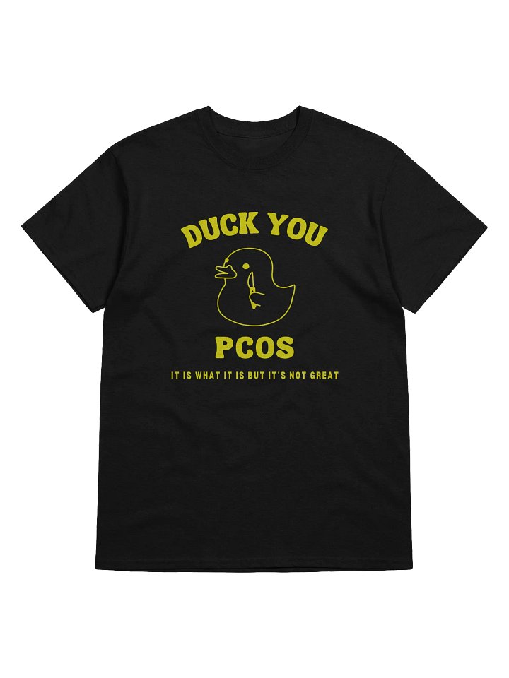 Duck You Pcos T-Shirt product image (1)