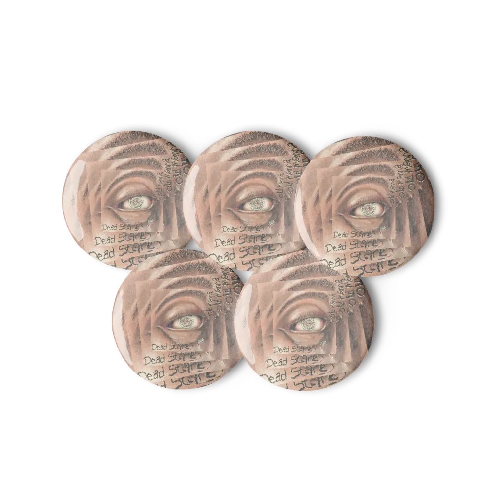 Dead Stares Pins 2.25" product image (2)