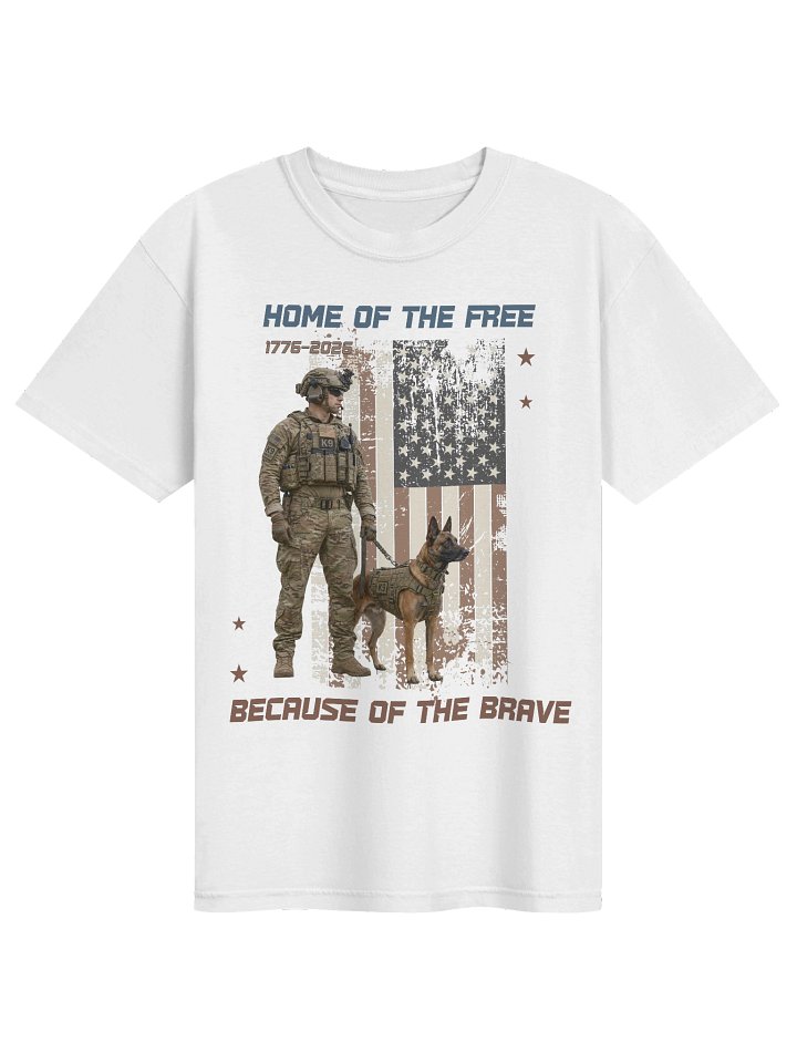Home of the Free Because of the Brave - Soldier & Military Dog product image (1)