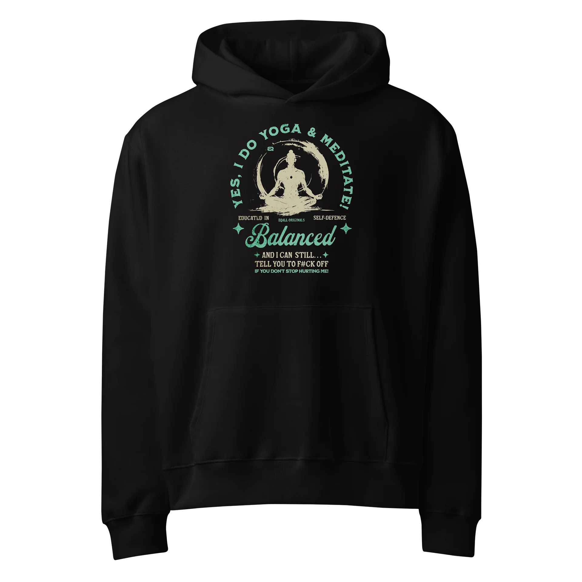 Yes I Do Yoga and Meditate_Self-Defence Bella R3CVR.i Unisex Hoodie_EQALL® Originals_Turq. Green product image (6)