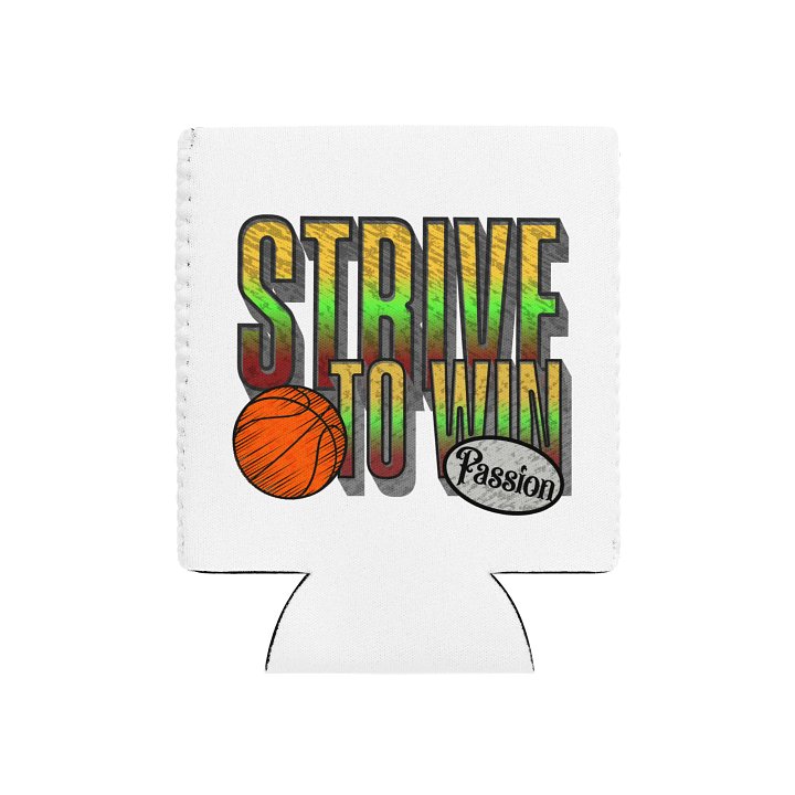 Strive To Win Basketball Passion Play Can Cooler product image (2)