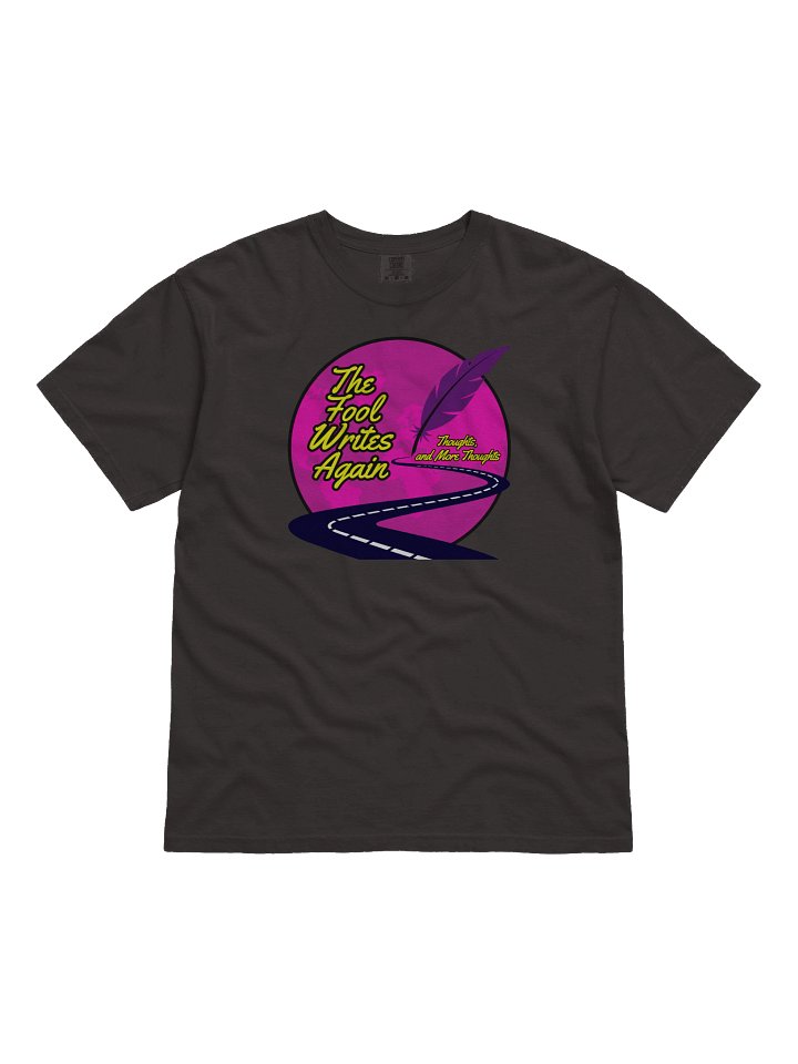 The Fool Writes Again T-Shirt product image (1)