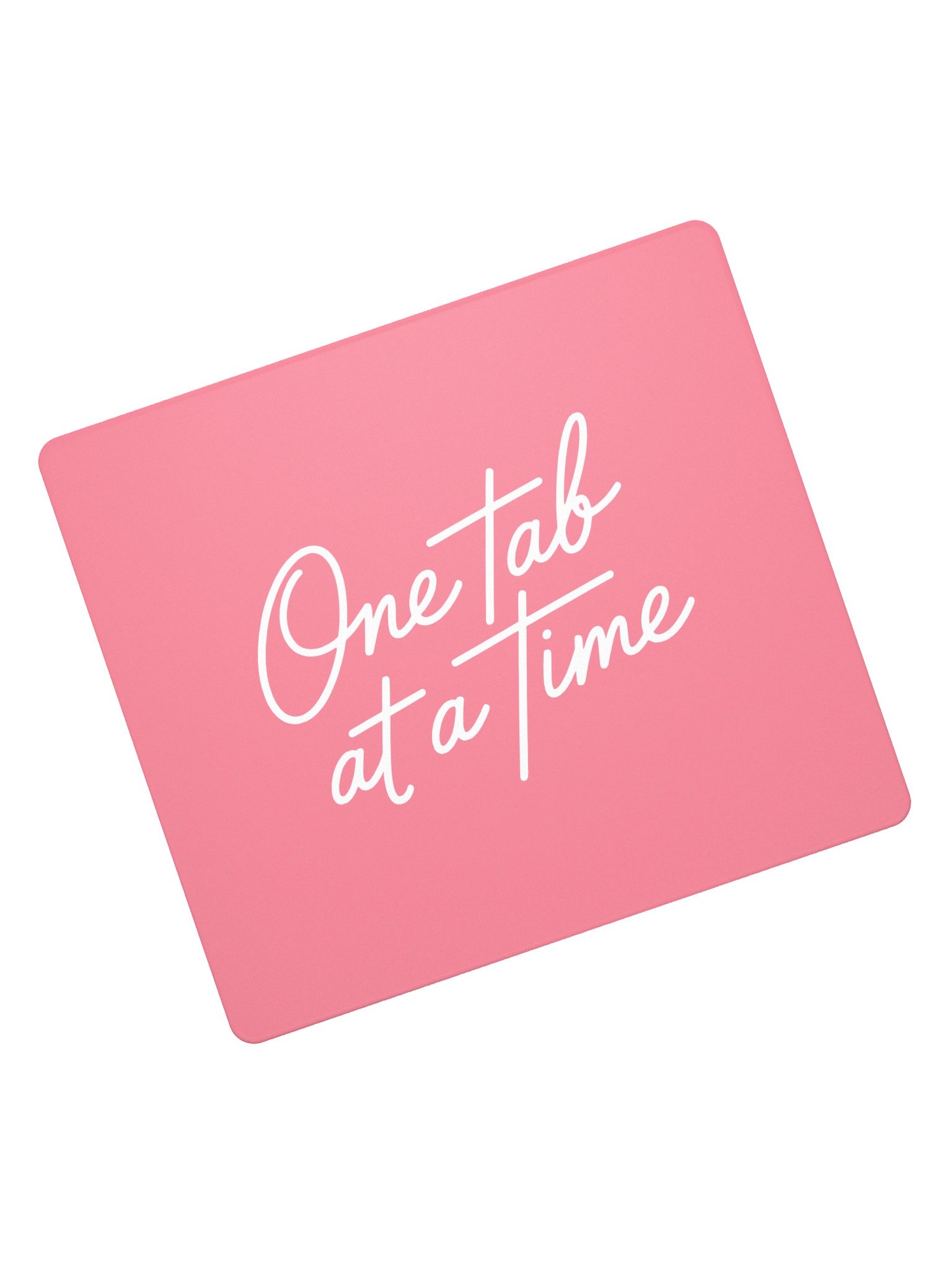 'One Tab at a Time' Mouse Pad product image (5)