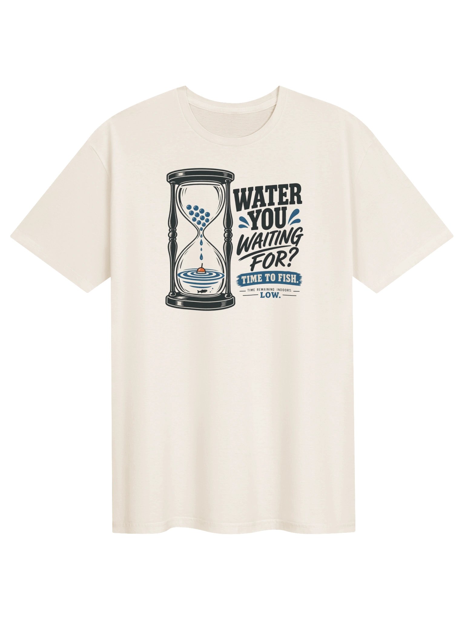 Water You Waiting For? T-Shirt product image (1)