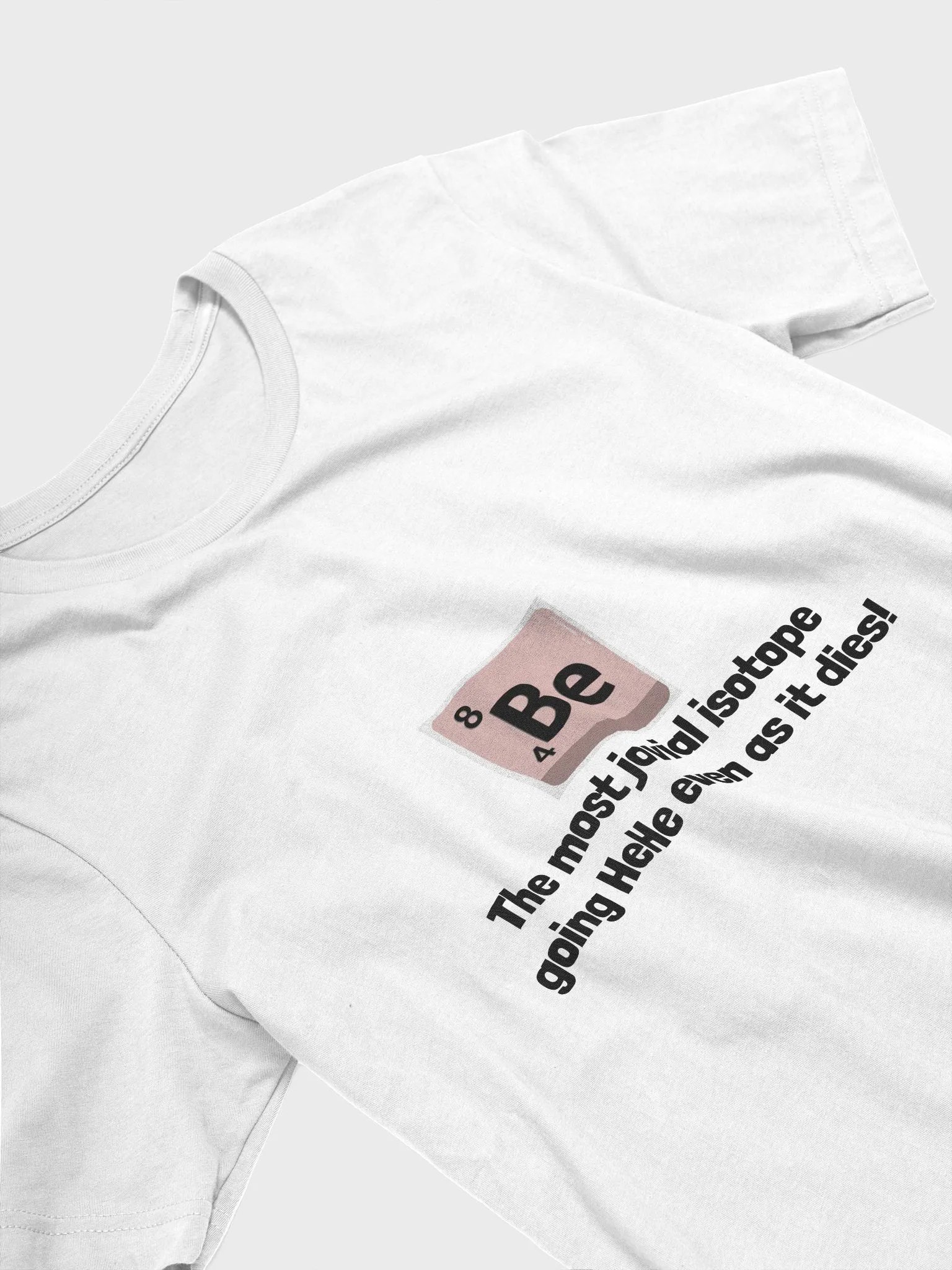 Most Jovial Isotope (White) product image (3)