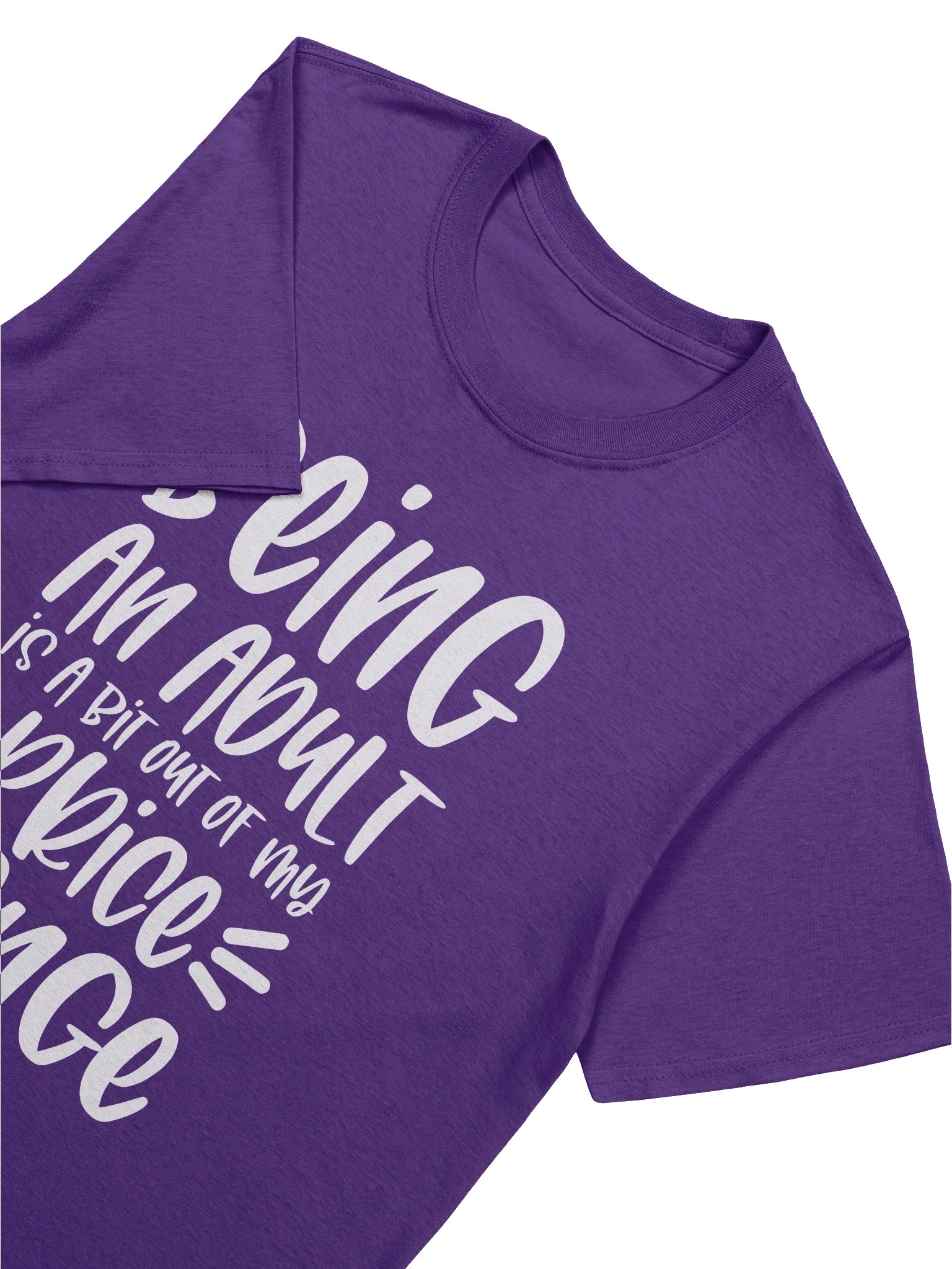Unisex T-Shirt: "Being an Adult is a Bit Out of My Price Range" product image (7)