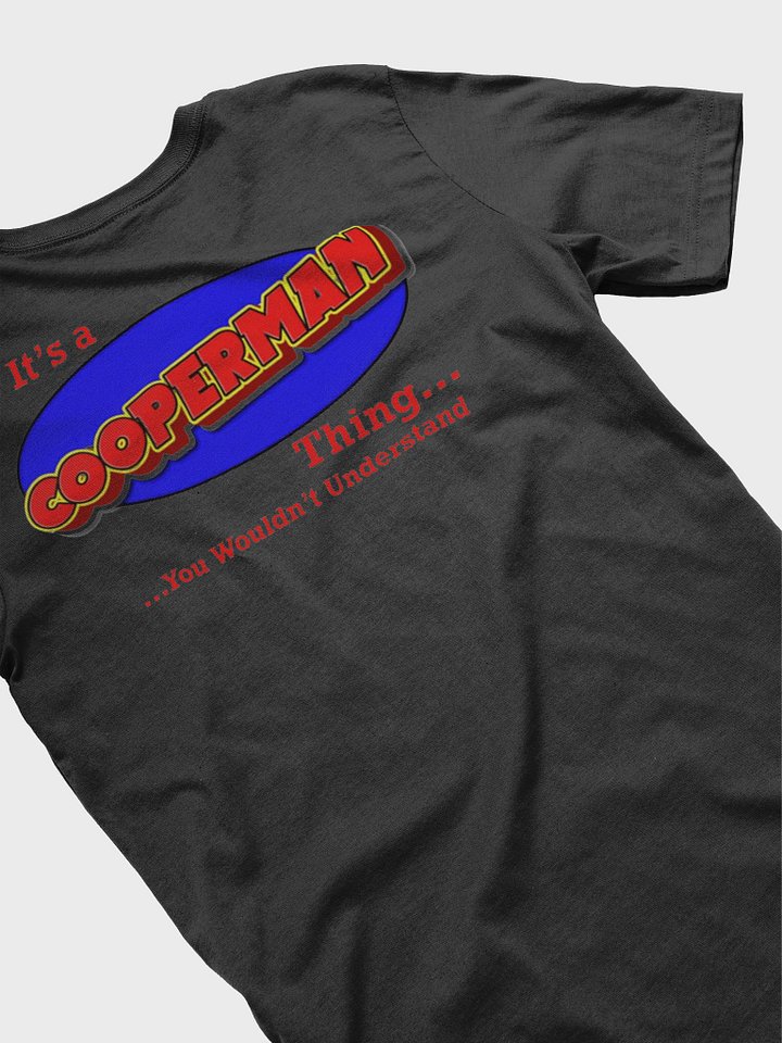 It's a Cooperman thing Tee product image (2)