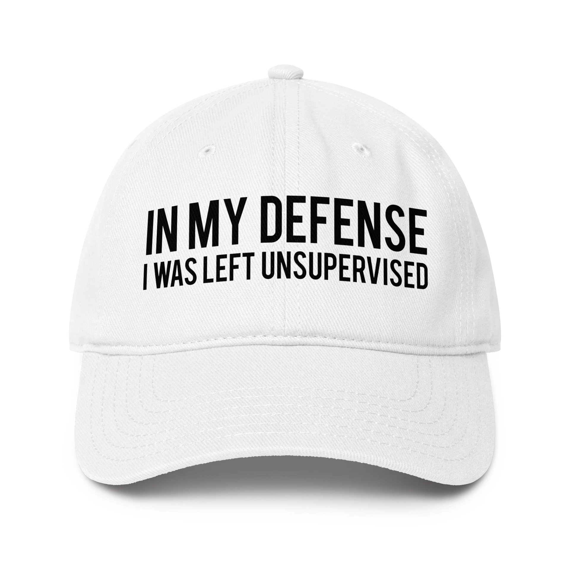 In My Defense I Was Left Unsupervised Hat product image (1)