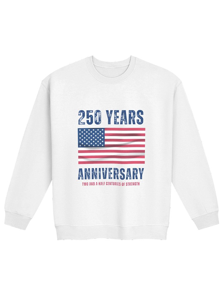 250 Years Anniversary Unisex Sweatshirt product image (1)
