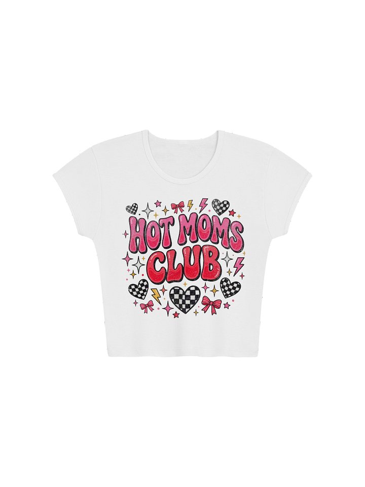 Hot Moms Club Baby Tee product image (2)