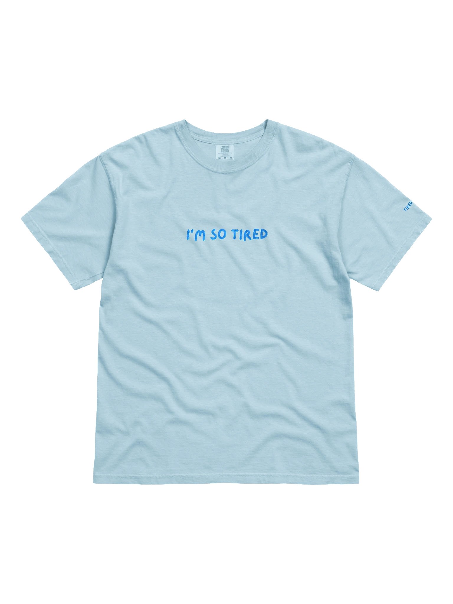 "I'm so tired" Embroidered Tee product image (11)