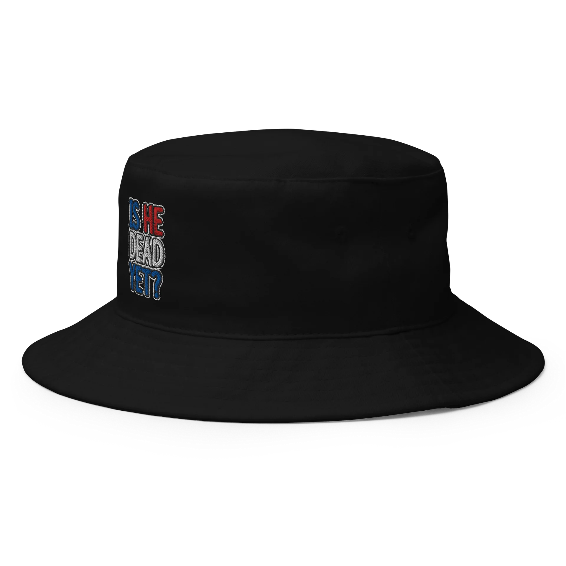 "Is He Dead Yet?" Big Accessories Bucket Hat product image (2)