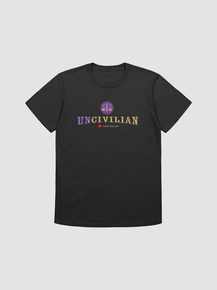 Be an UnCivilian! T-shirt product image (1)