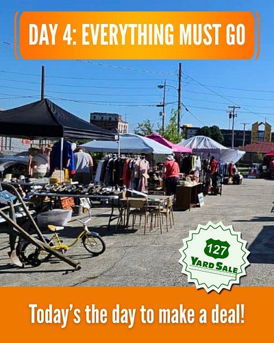 𝐃𝐀𝐘 𝟒: 𝐄𝐕𝐄𝐑𝐘𝐓𝐇𝐈𝐍𝐆 𝐌𝐔𝐒𝐓 𝐆𝐎! 📣

It’s the final day of the 2026 127 Yard Sale, and vendors everywhere are asking themselves the ...
