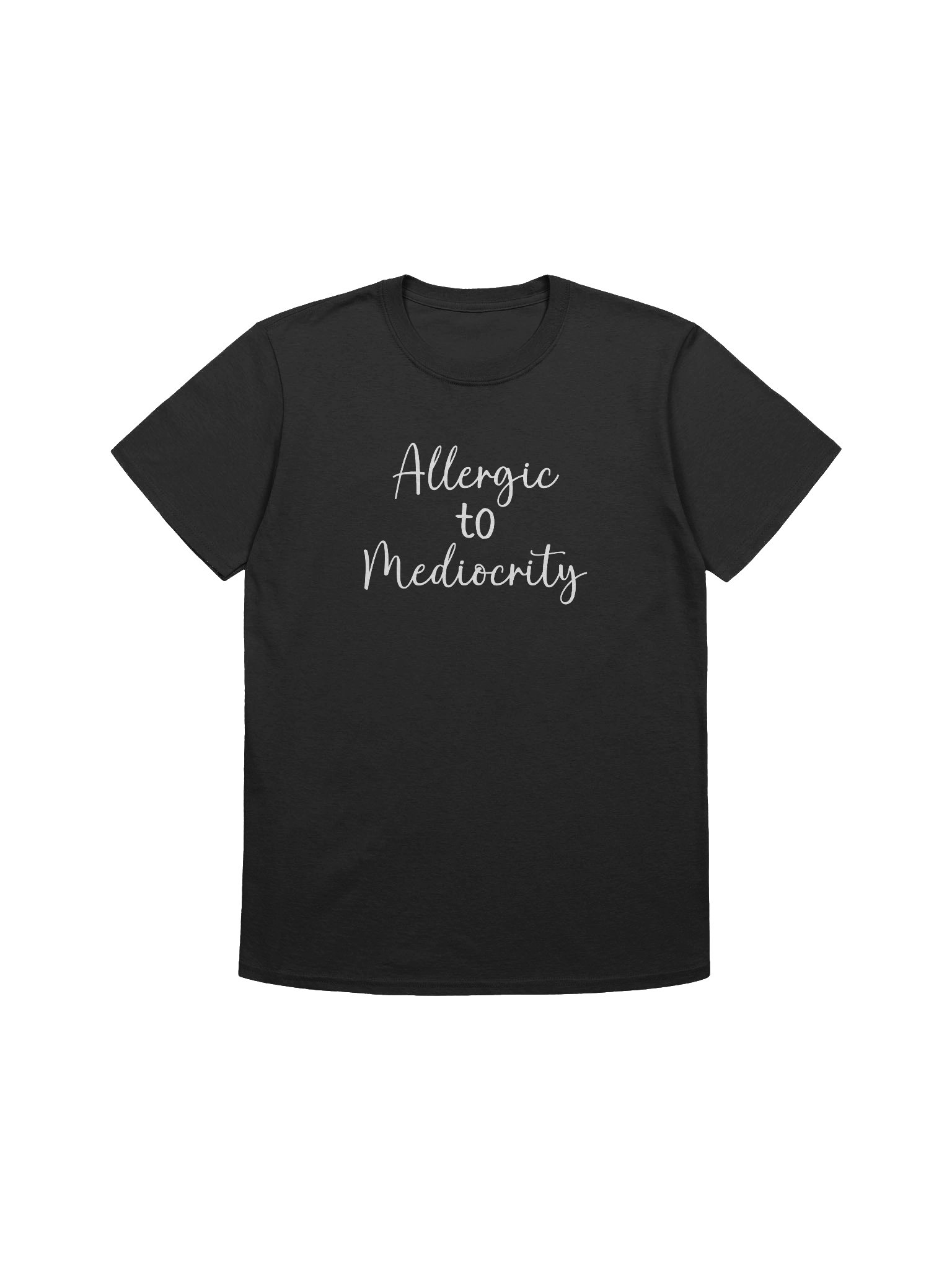 Allergic to Mediocrity Tee product image (16)