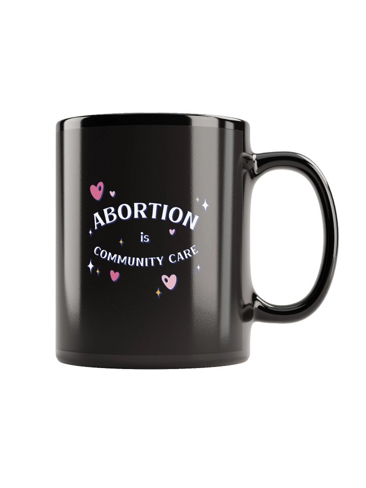 Abortion is Community Care Coffee Mug product image (2)