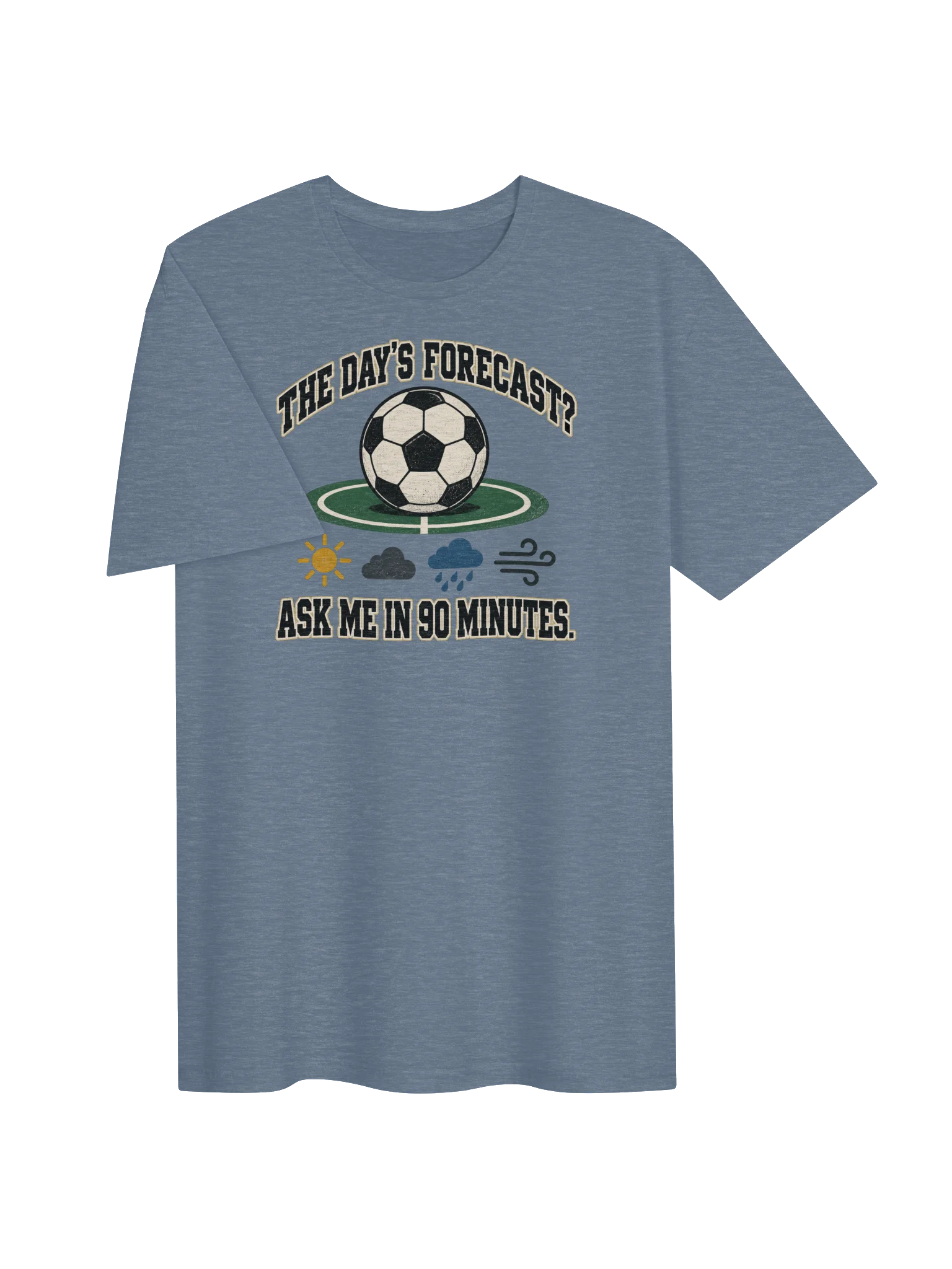 The Day’s Forecast? Soccer Joke Tee product image (26)