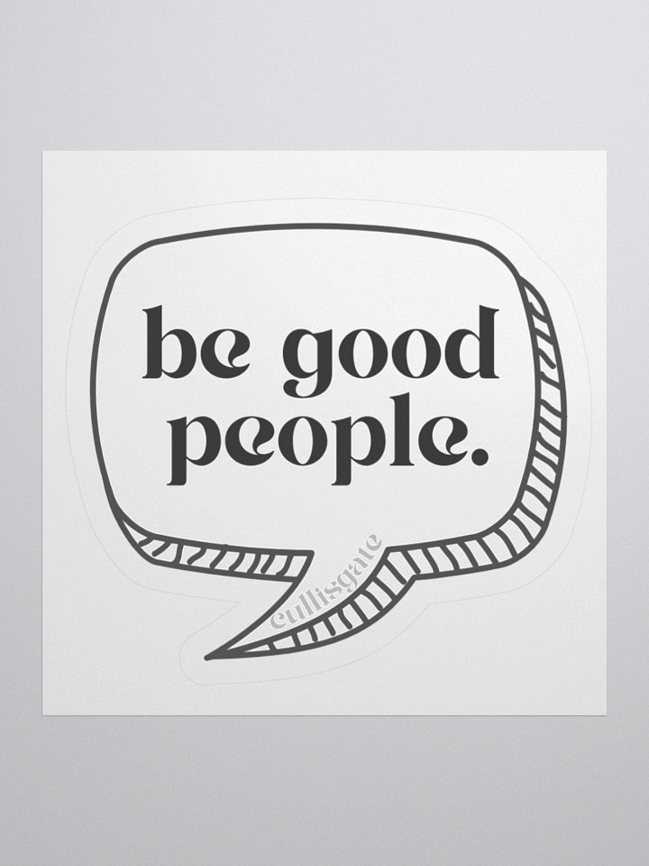 Be Good People (Sticker) product image (1)
