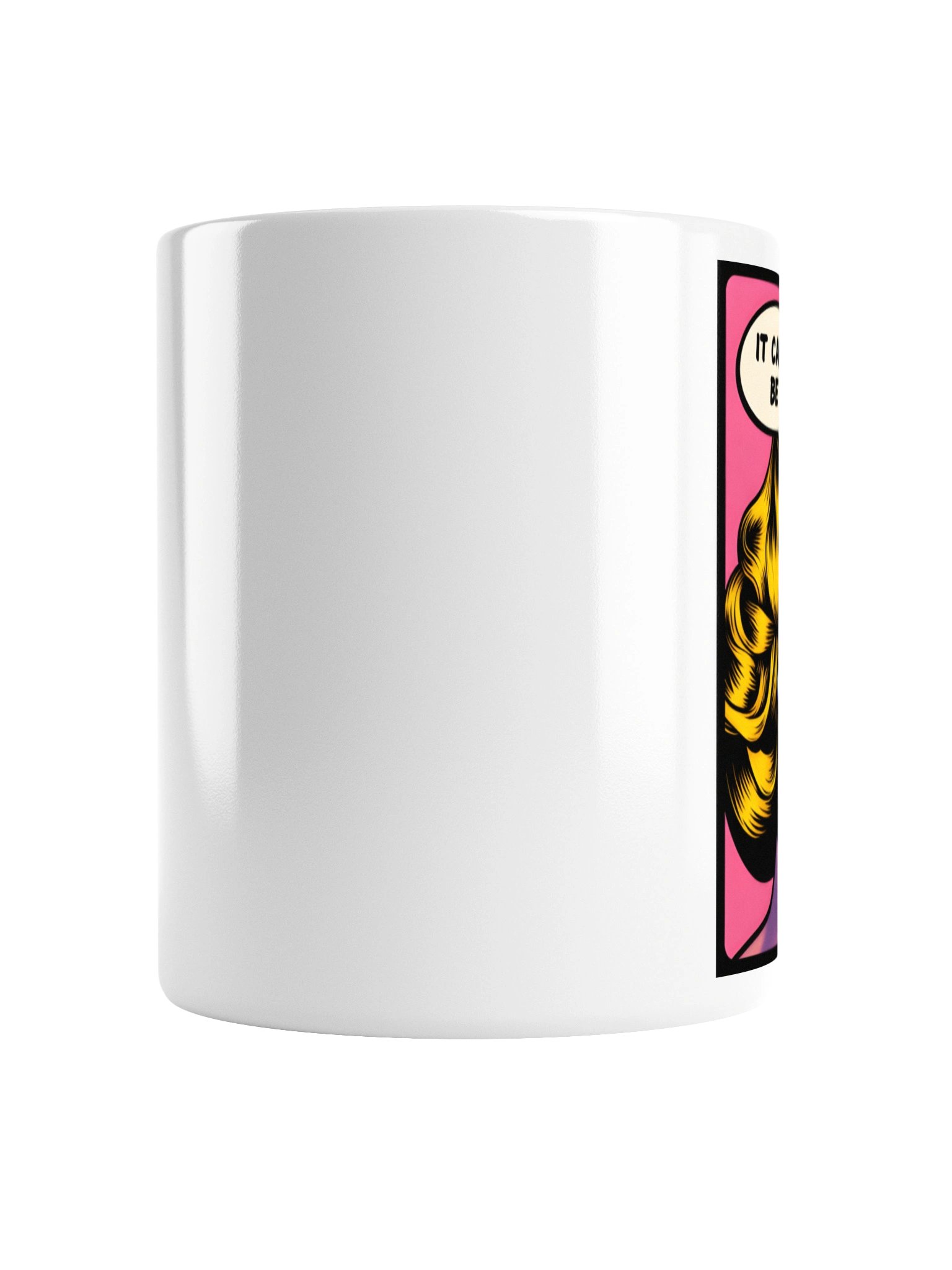 It Cannot Be Mug - Pop Art Comic Sassy Coffee Cup product image (6)
