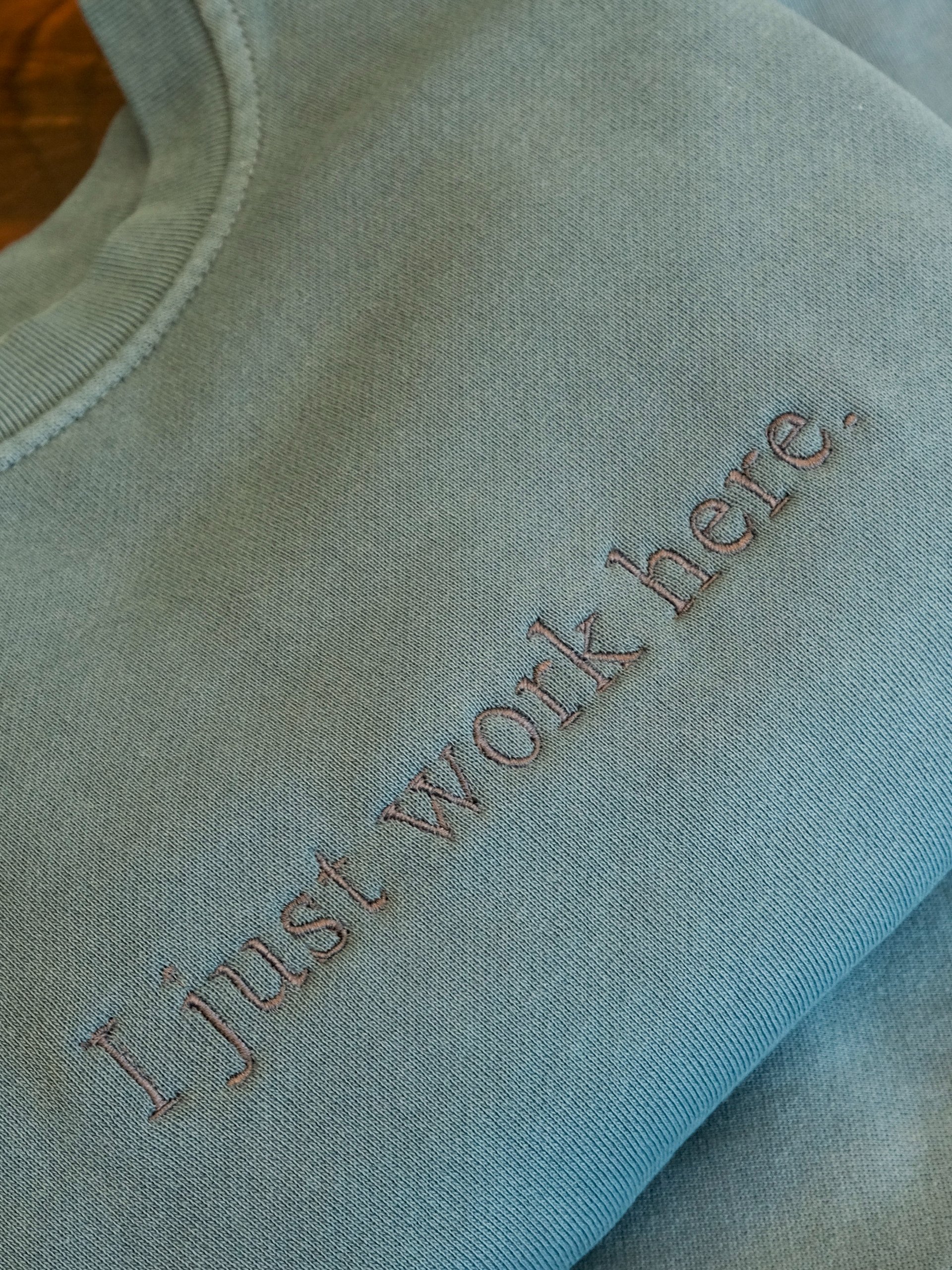 I Just Work Here Crewneck product image (4)