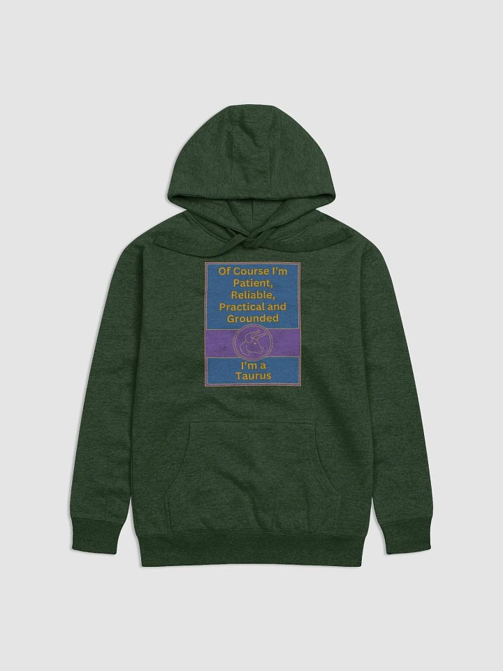 Of Course I’m Taurus Zodiac Sign Hoodie, Zodiac Sign Vibes Hoodie, Taurus Hoodie, Astrological Hoodie product image (1)