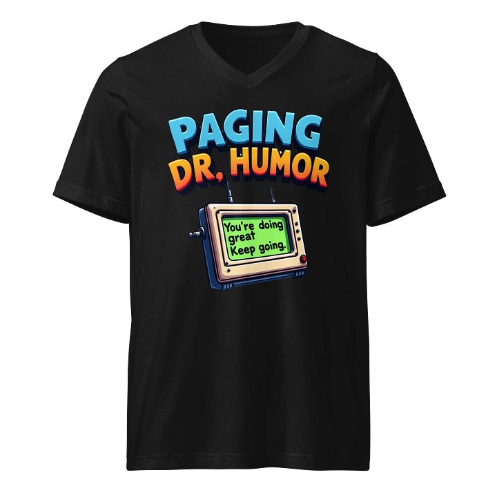 Dr. Humor Encouragement V-Neck Tee product image (1)