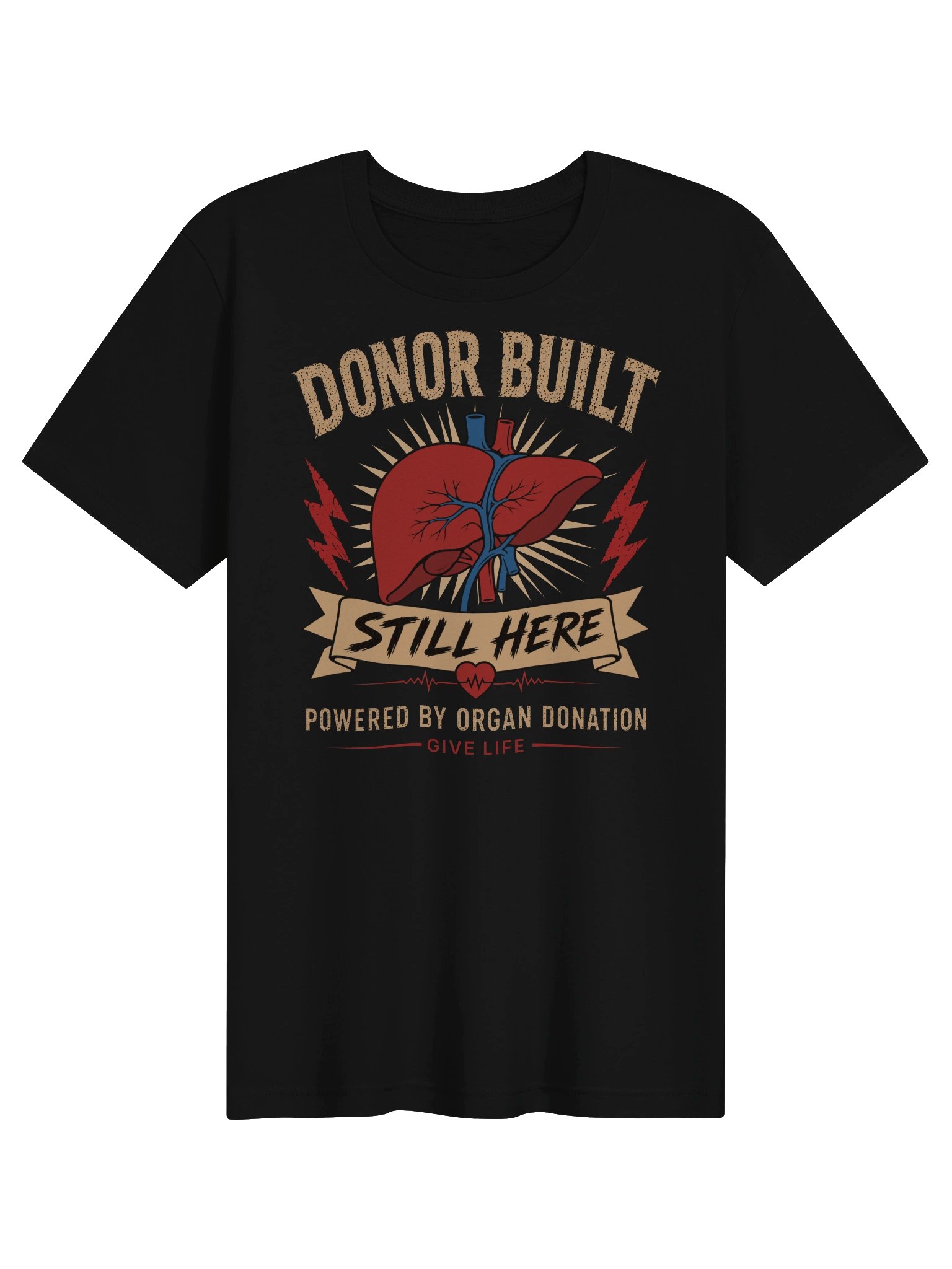Donor Built. Still Here. T-Shirt product image (1)