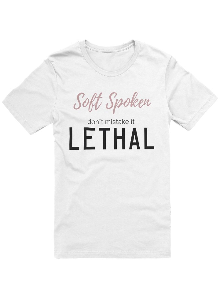 Soft Spoken Don't Mistake it Lethal Tee| Gothic Tattoo- Style By Inkthorn Studio product image (2)