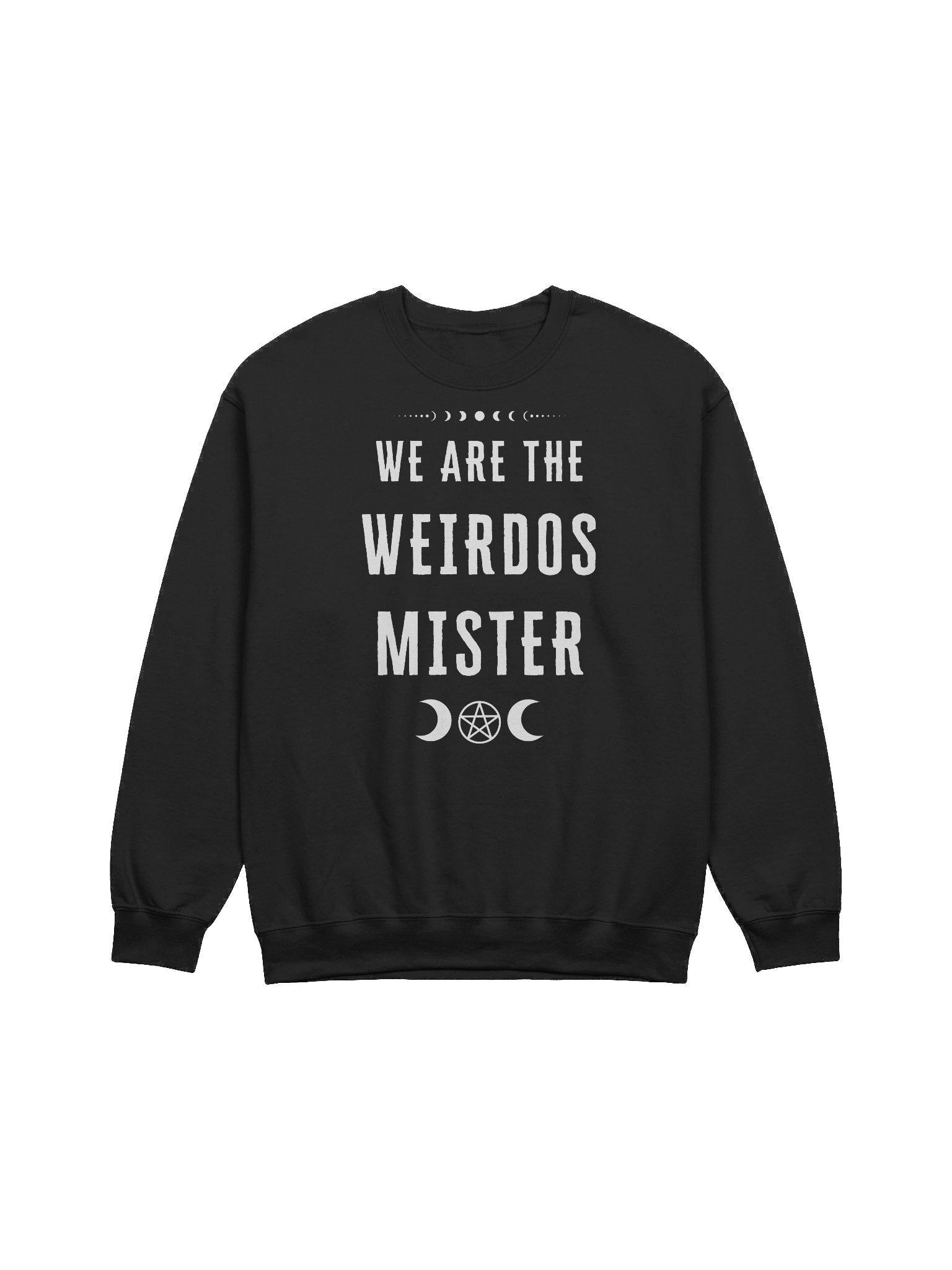 We Are The Weirdos Mister Sweatshirt product image (1)