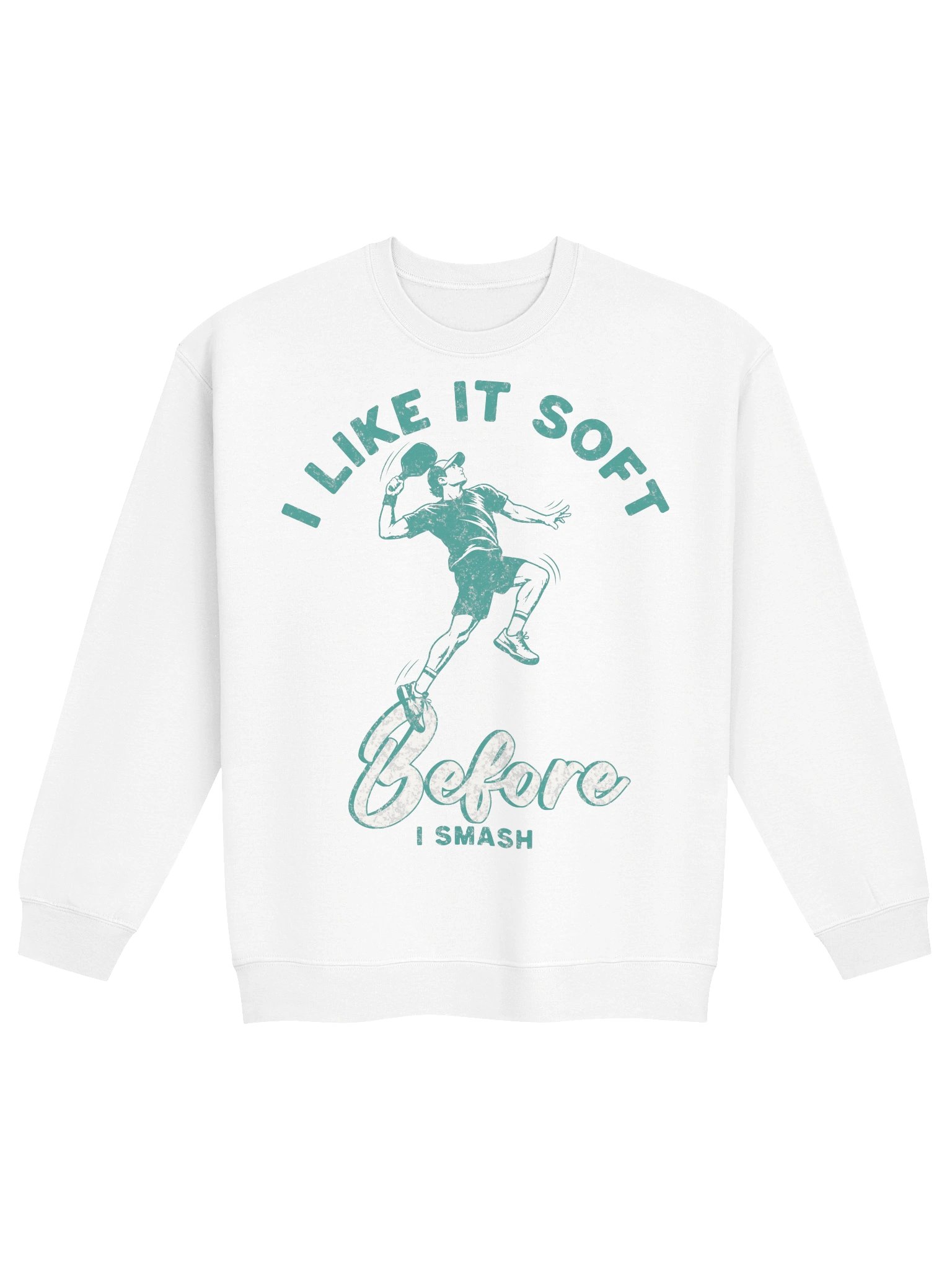 I Like It Soft Before I Smash Sweatshirt – Adult Humor Pickleball Sweatshirt product image (3)