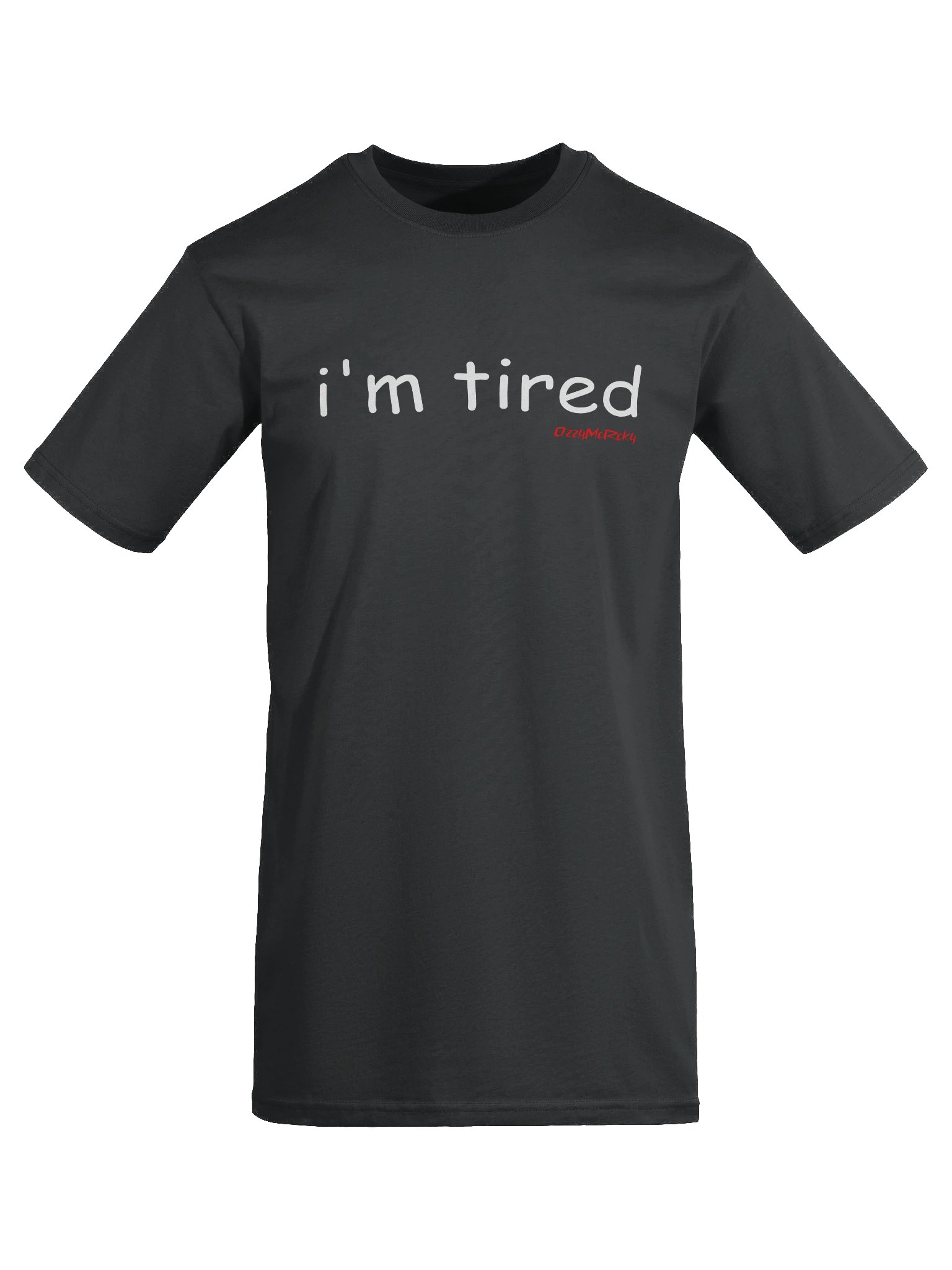 i'm tired tee product image (7)