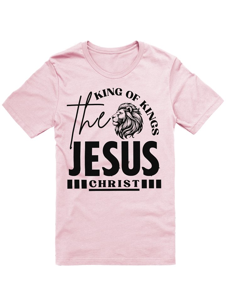 The King of Kings Jesus Christ Christian T-Shirt | Faith Apparel for Believers product image (2)