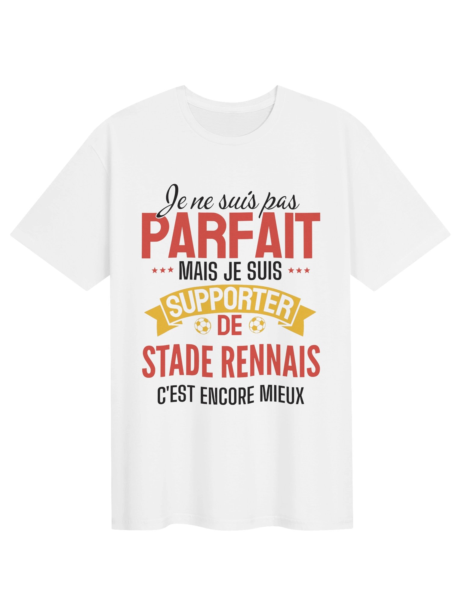 je ne suis pas parfait mais je suis supporter de stade rennes c'est encore mieux product image (1)