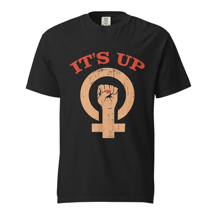 It’s Up – Divine Feminine Power T-Shirt product image (1)