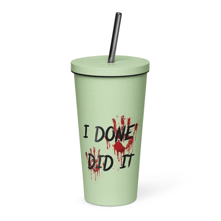 I Done Did It Insulated Tumbler product image (2)