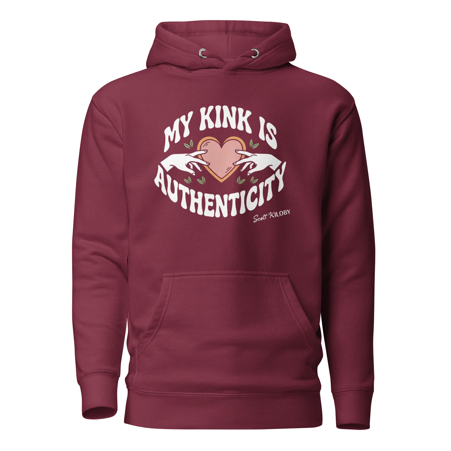 “My Kink Is Authenticity” Maroon Unisex Hoodie product image (1)