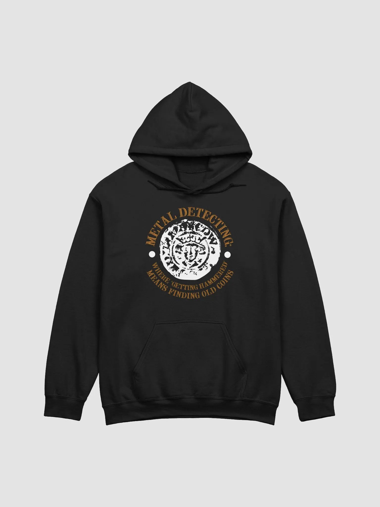 Metal Detecting: Where 'Getting Hammered' Means Finding Old Coins Unisex Hoodie product image (1)