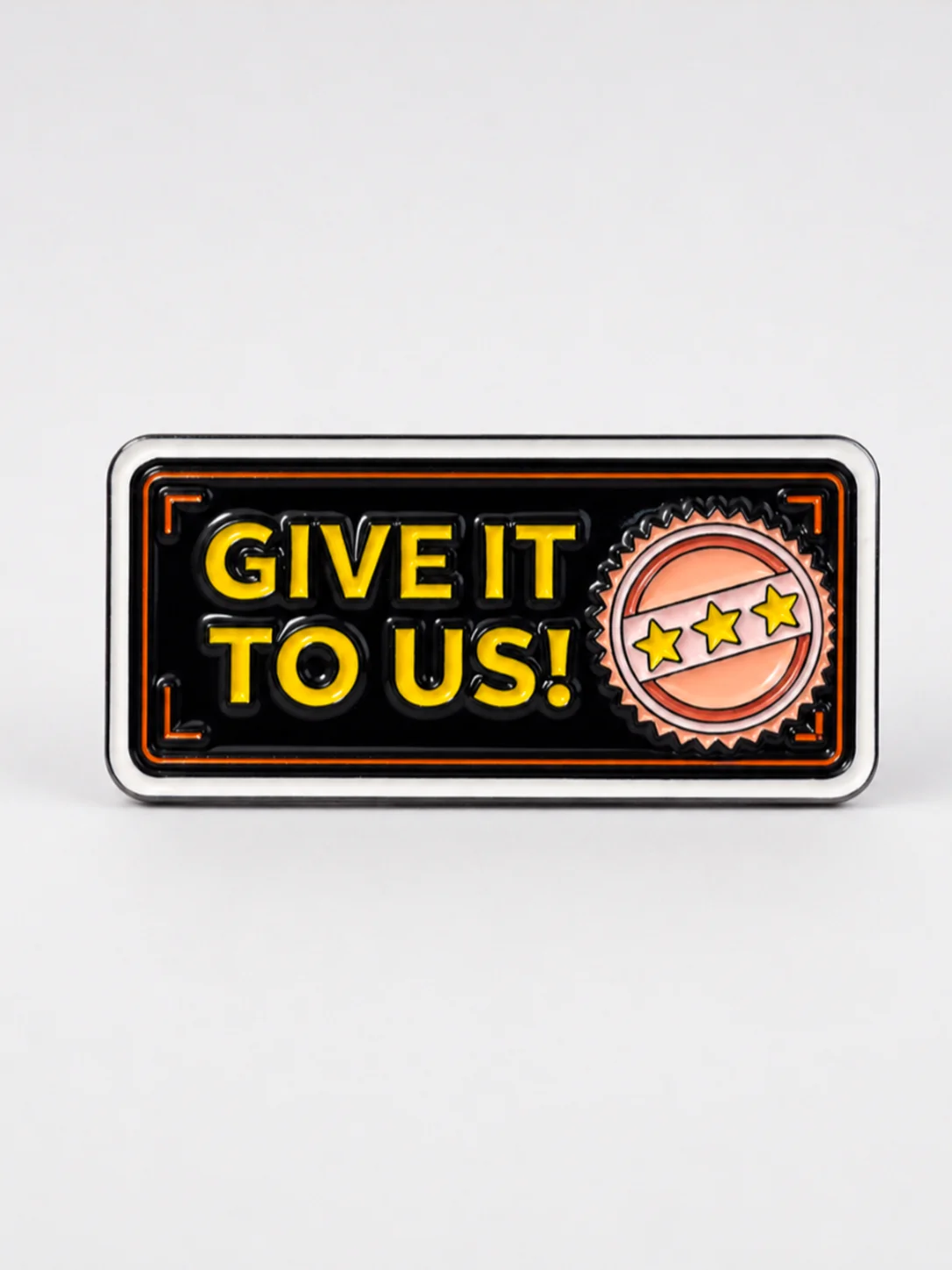 Give It To Us! Pin product image (2)
