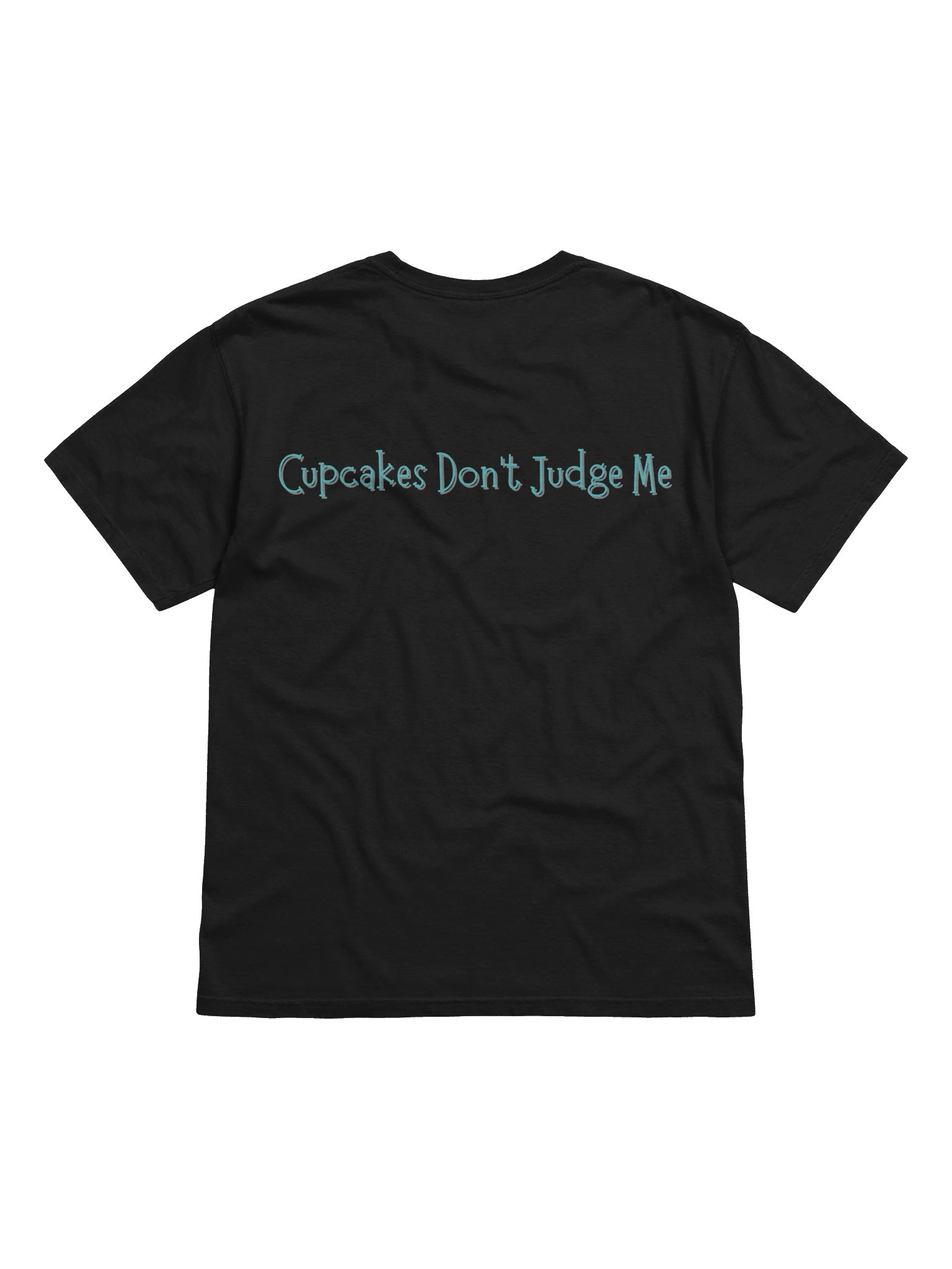 Cupcakes Don't Judge Me shirt product image (2)
