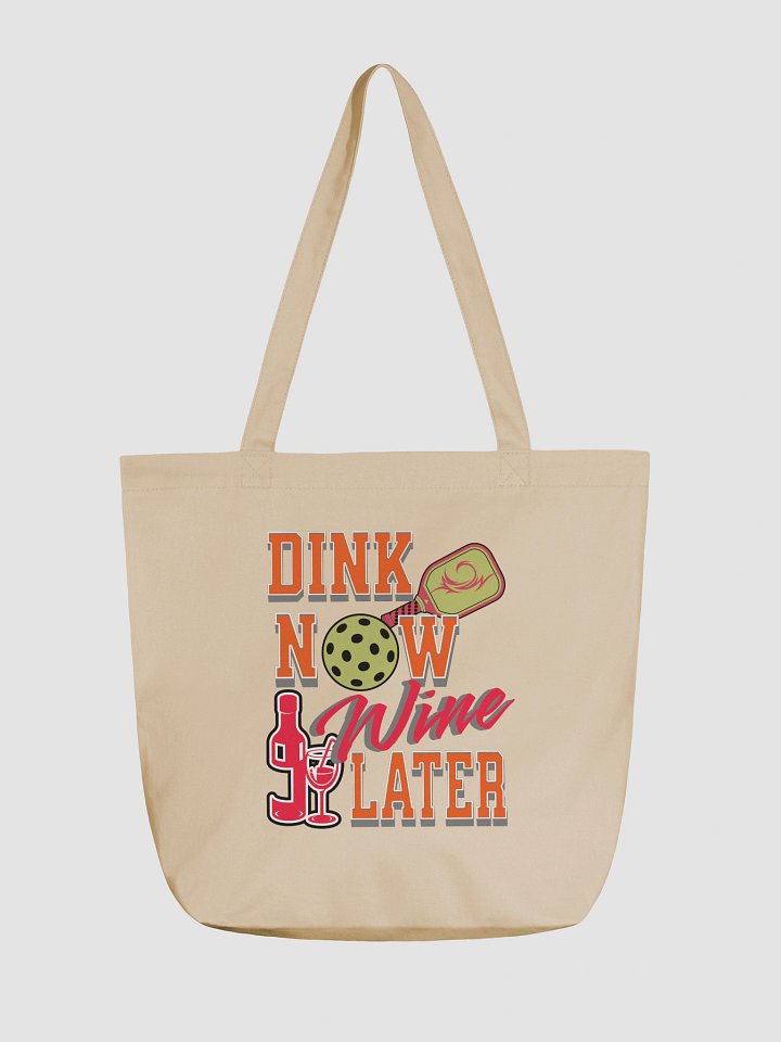 Dink Now Wine Later Pickleball Eco-Friendly Tote Bag product image (5)