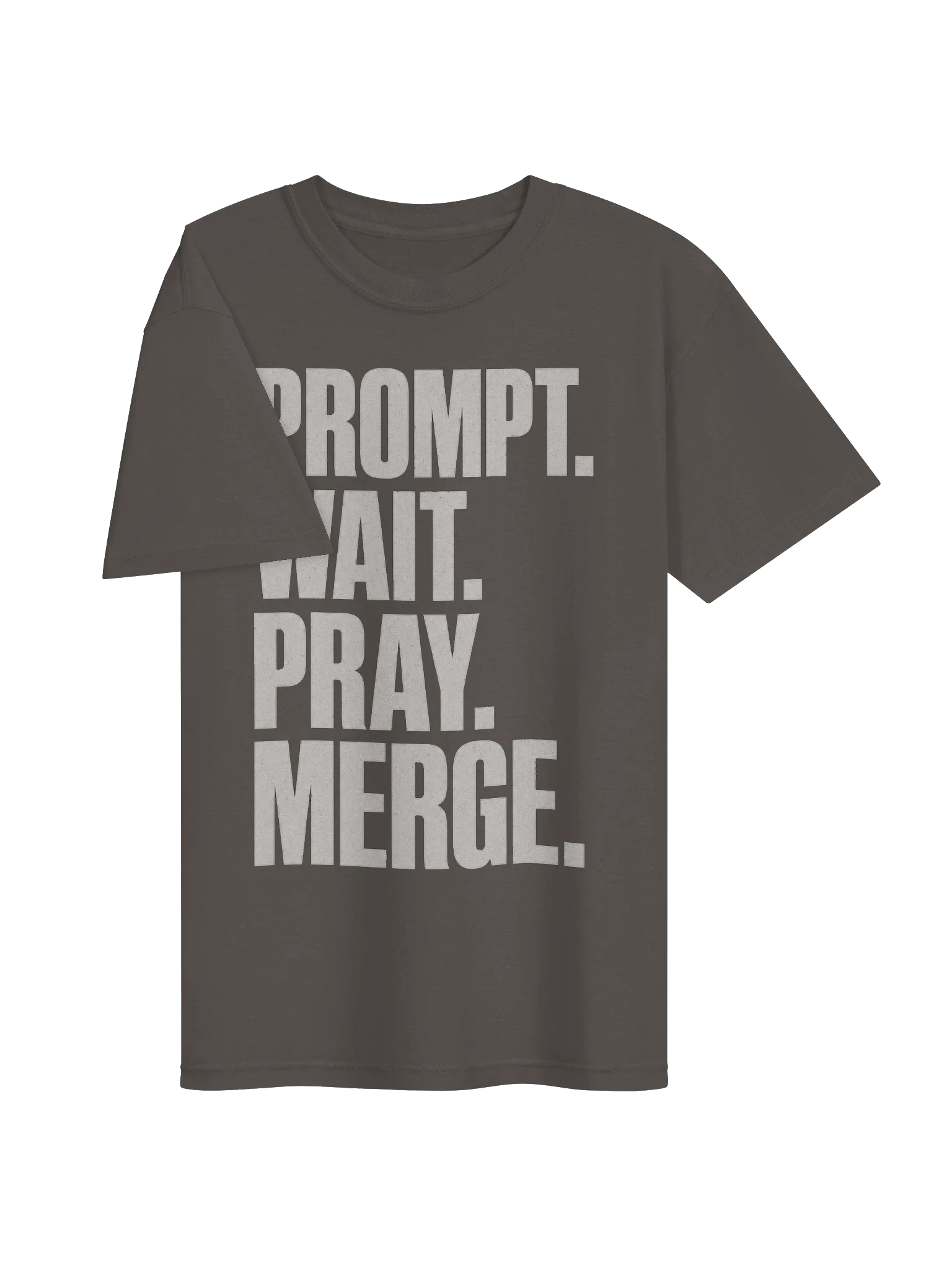 Prompt Wait Pray Merge Tee — view 11