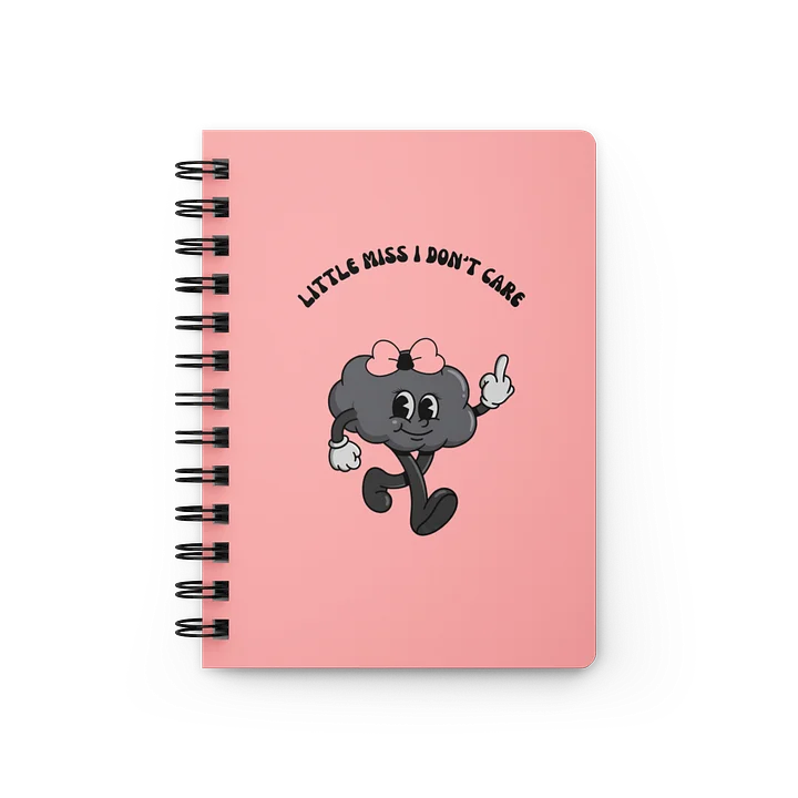 Little Miss I Don't Care Spiral Notebook product image (1)