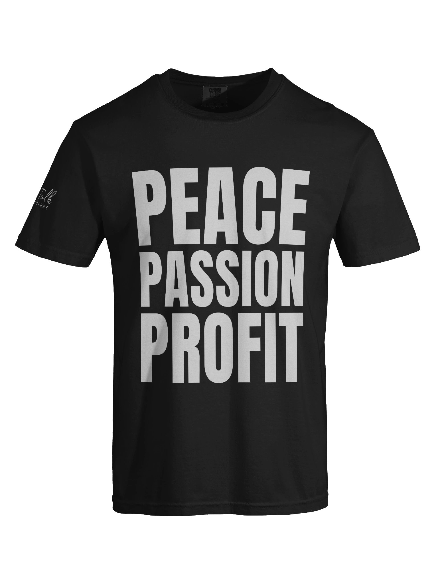 Peace, Passion, Profits T-Shirt product image (8)