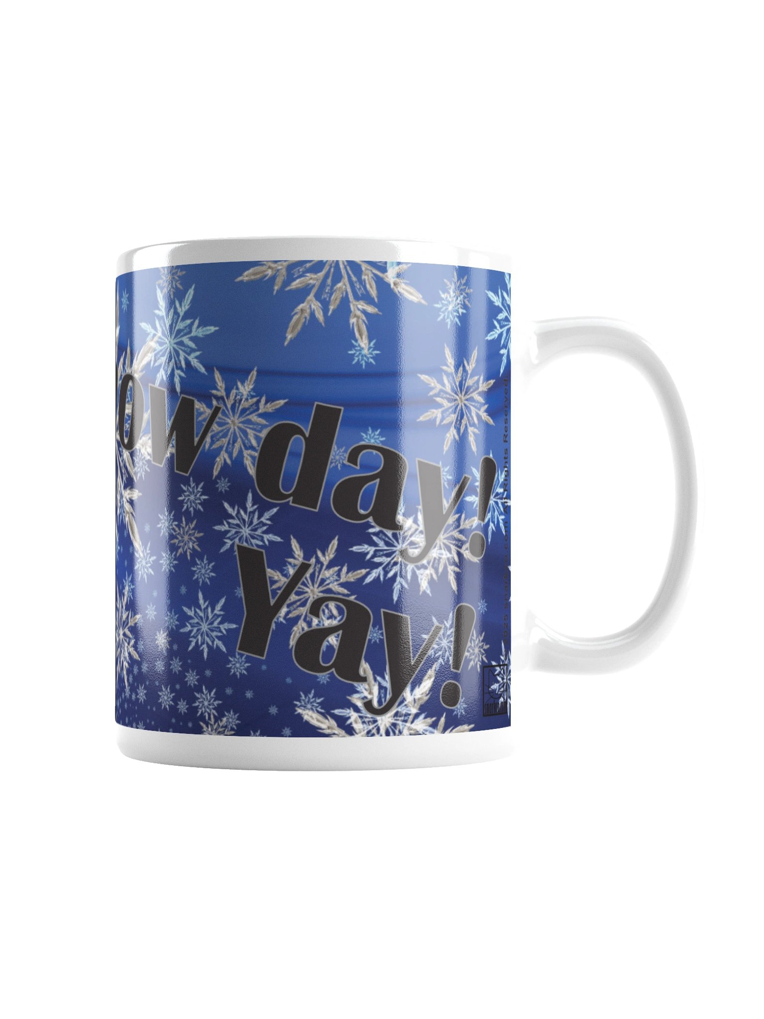 Funny mug: "Snow Day! Yay!" product image (2)