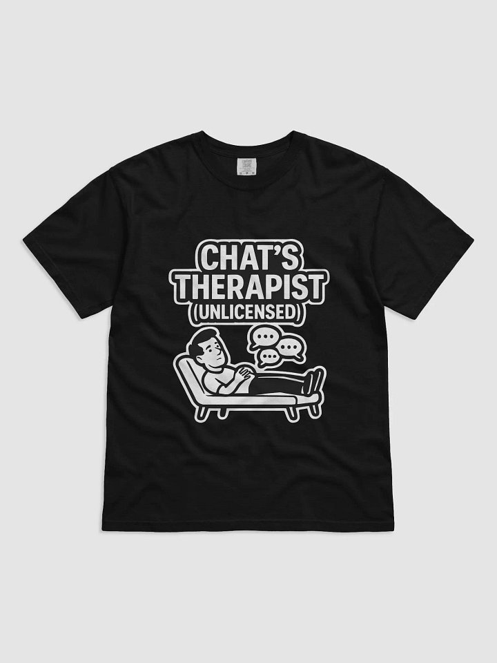 Chat's Therapist Unlicensed Graphic Tee product image (1)
