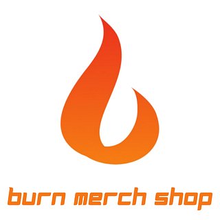Burn Merch Shop