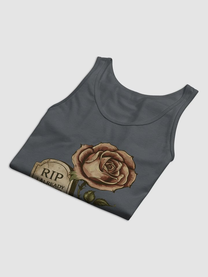 RIP I already dropped my rose- Tank product image (2)